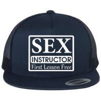 Sex Instructor First Free Lesson Flat Bill Trucker Hat