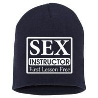 Sex Instructor First Free Lesson Short Acrylic Beanie