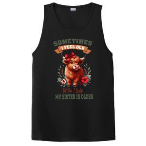 Sometimes I Feel Old But My Sister Is Older Funny Meme Cow PosiCharge Competitor Tank