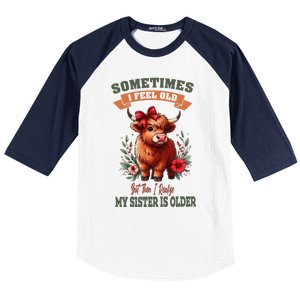 Sometimes I Feel Old But My Sister Is Older Funny Meme Cow Baseball Sleeve Shirt