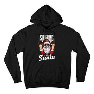 Sleighin It Funny Christmas Pun Sleighing Santa Hoodie