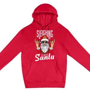 Sleighin It Funny Christmas Pun Sleighing Santa Premium Pullover Hoodie