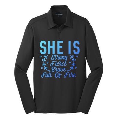 She Is Fierce Strong Brave Full Of Fire Motivational Great Gift Silk Touch Performance Long Sleeve Polo