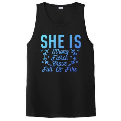 She Is Fierce Strong Brave Full Of Fire Motivational Great Gift PosiCharge Competitor Tank