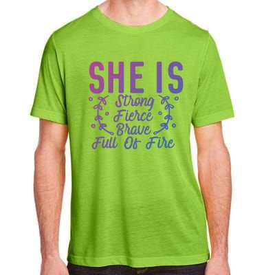 She Is Fierce Strong Brave Full Of Fire Motivational Great Gift Adult ChromaSoft Performance T-Shirt