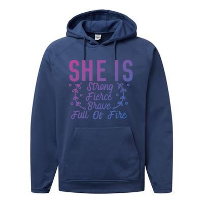 She Is Fierce Strong Brave Full Of Fire Motivational Great Gift Performance Fleece Hoodie