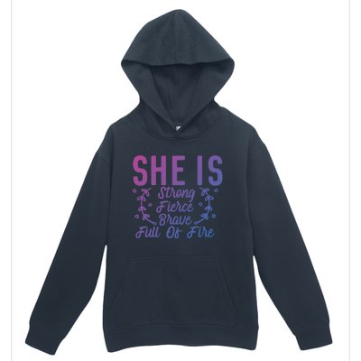 She Is Fierce Strong Brave Full Of Fire Motivational Great Gift Urban Pullover Hoodie