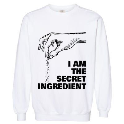 Secret Ingredient Funny Cooking Cook Chef Garment-Dyed Sweatshirt