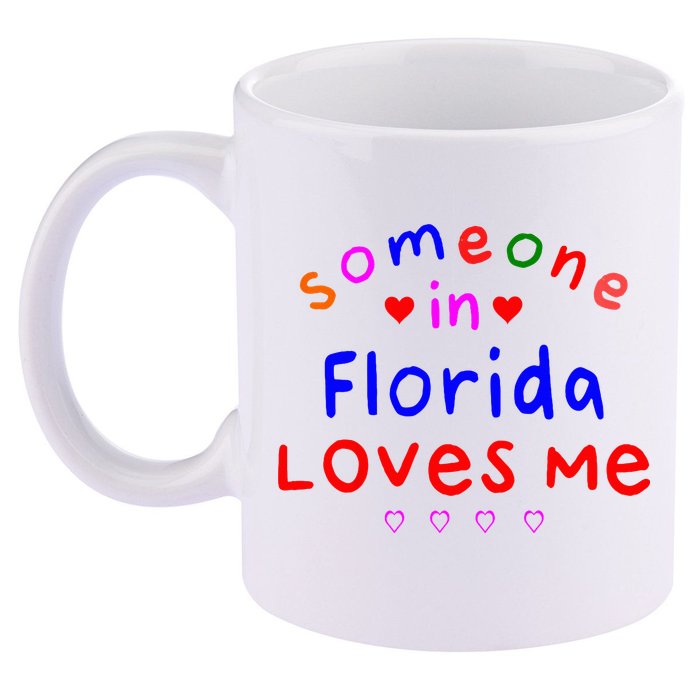 Someone In Florida Loves Me 11oz C Handle Ceramic Mug