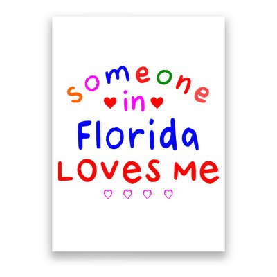 Someone In Florida Loves Me Poster