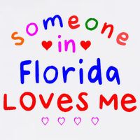 Someone In Florida Loves Me Poster
