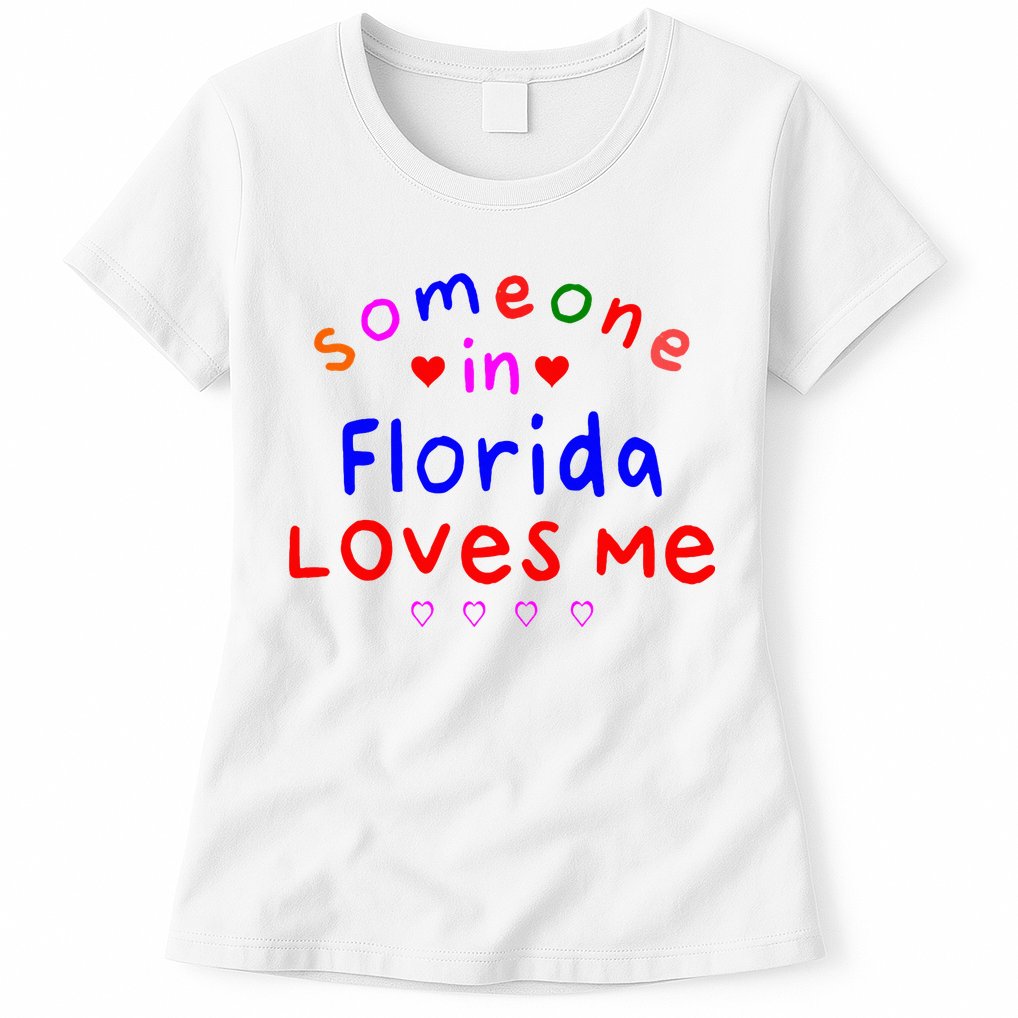 Someone In Florida Loves Me Womens T-Shirt