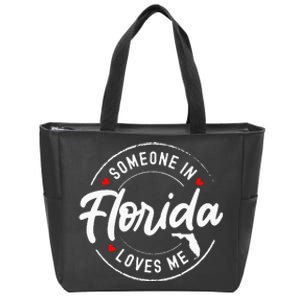 Someone In Florida Loves Me Zip Tote Bag