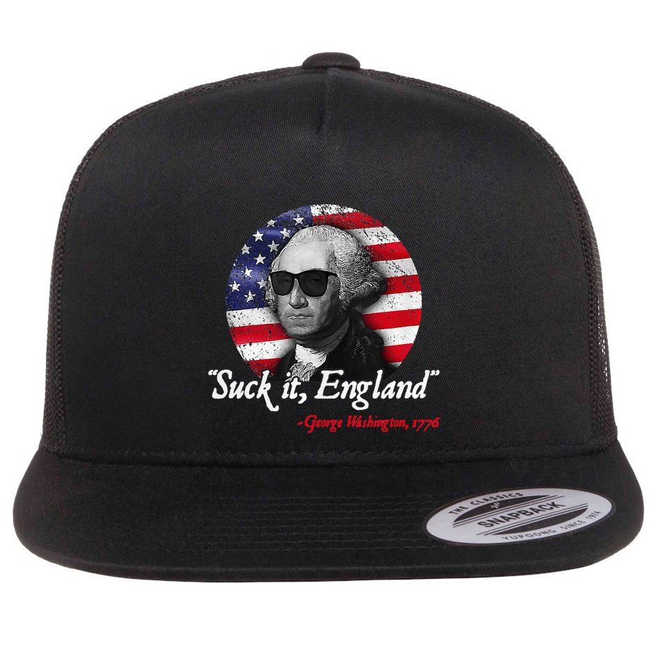 Suck It Funny England 4th of July George Washington Funny Flat Bill Trucker Hat