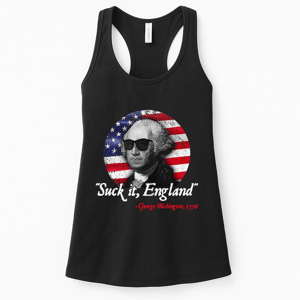 Suck It Funny England 4th of July George Washington Funny Womens Tank Top