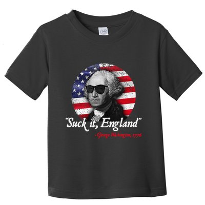 Suck It Funny England 4th of July George Washington Funny Toddler T-Shirt