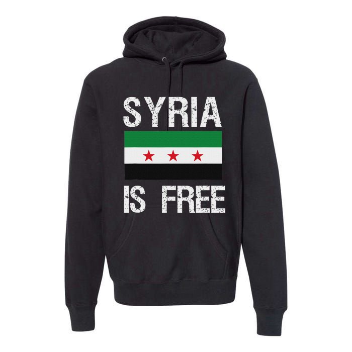 Syria Is Free Syrian Flag Premium Hoodie