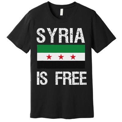 Syria Is Free Syrian Flag Premium T-Shirt