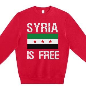 Syria Is Free Syrian Flag Premium Crewneck Sweatshirt