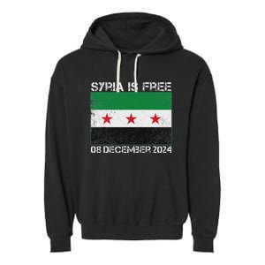 Syria Is Finally Free Celebrate The Freedom March Syria Free Garment-Dyed Fleece Hoodie