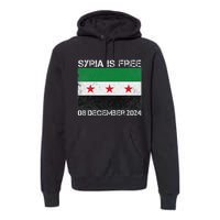 Syria Is Finally Free Celebrate The Freedom March Syria Free Premium Hoodie