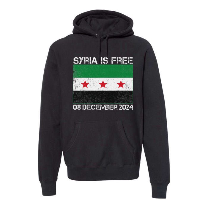 Syria Is Finally Free Celebrate The Freedom March Syria Free Premium Hoodie