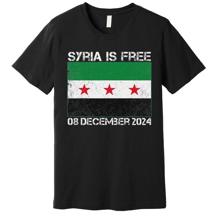 Syria Is Finally Free Celebrate The Freedom March Syria Free Premium T-Shirt