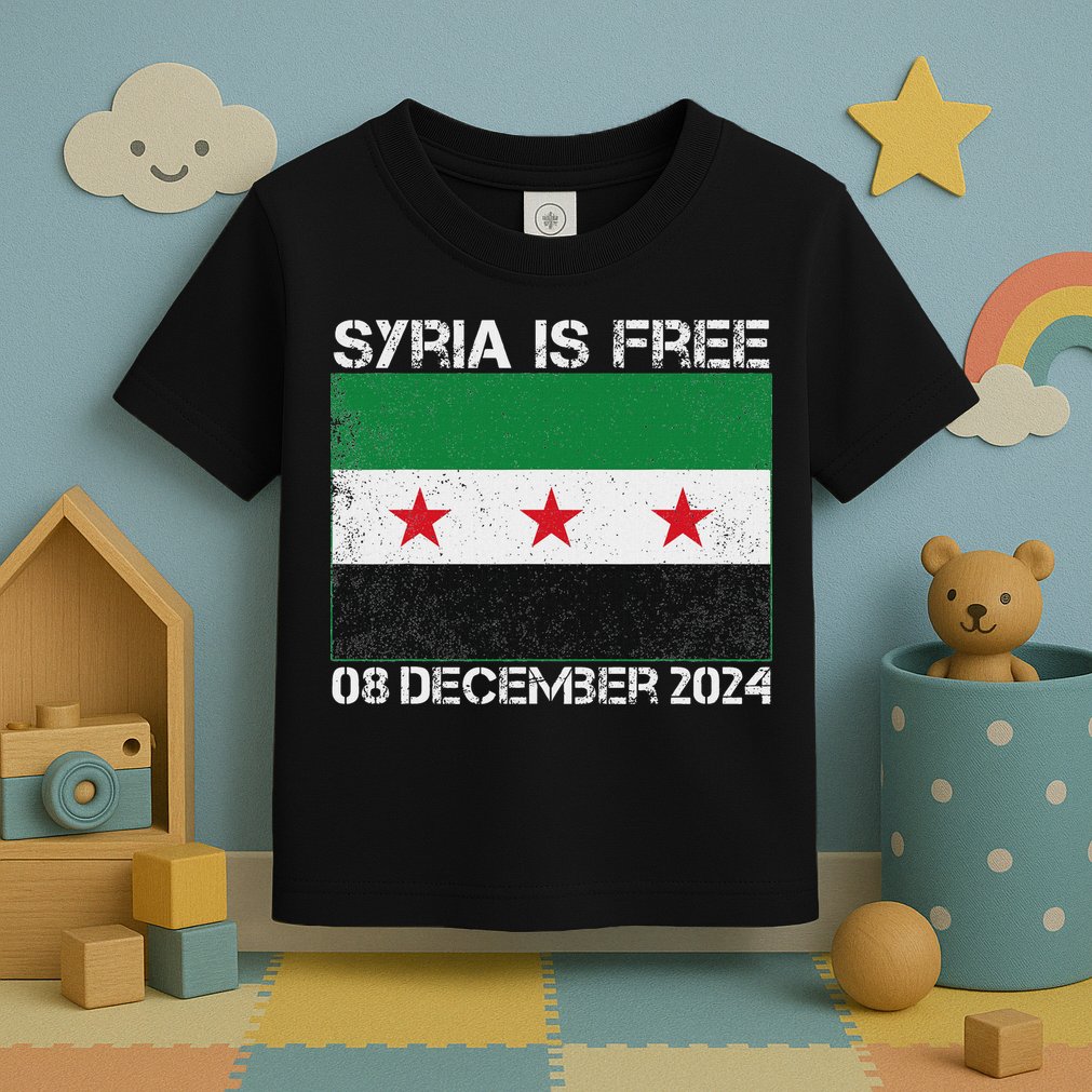 Syria Is Finally Free Celebrate The Freedom March Syria Free Toddler T-Shirt