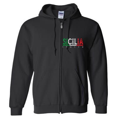 Sicilia Italia Flag Of Sicily Proud Sicilian Italian Full Zip Hoodie