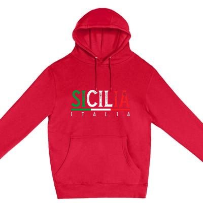 Sicilia Italia Flag Of Sicily Proud Sicilian Italian Premium Pullover Hoodie