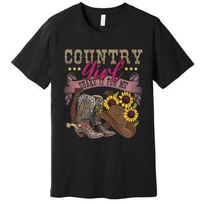 Shakes It For Me Country Music Cowgirl Boots Sunflower Premium T-Shirt