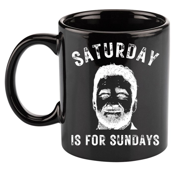 Saturday Is For Sundays Football Head Coach Jeff Saturday 11oz C Handle Ceramic Mug