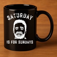 Saturday Is For Sundays Football Head Coach Jeff Saturday 11oz C Handle Ceramic Mug
