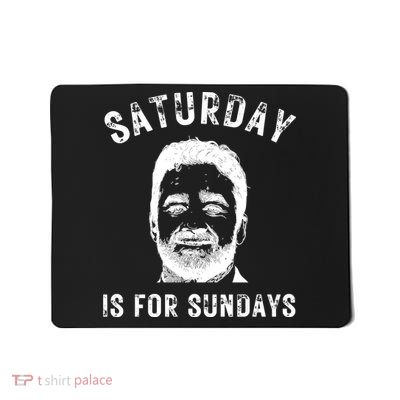 Saturday Is For Sundays Football Head Coach Jeff Saturday Mousepad