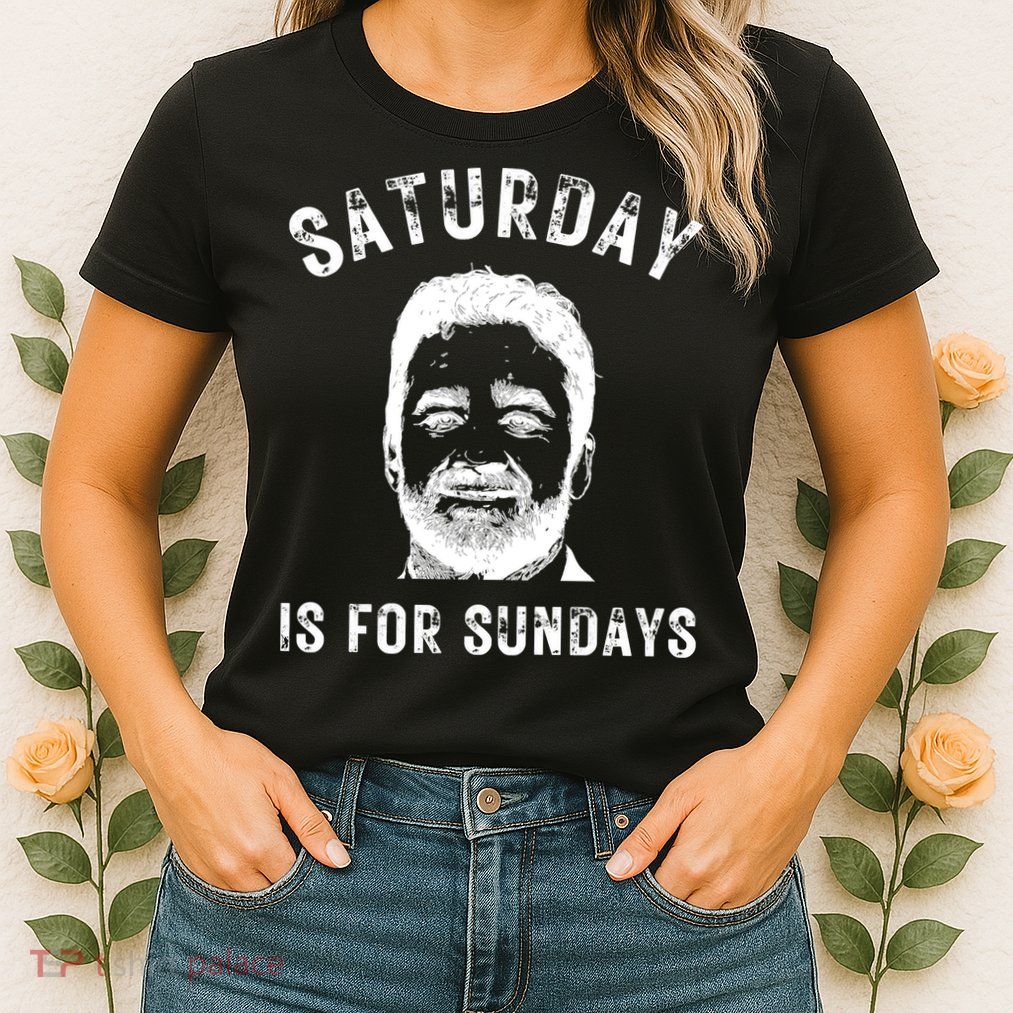 Saturday Is For Sundays Football Head Coach Jeff Saturday Womens T-Shirt