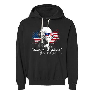 Suck It Funny England 4th Of July George Washington Funny Garment-Dyed Fleece Hoodie