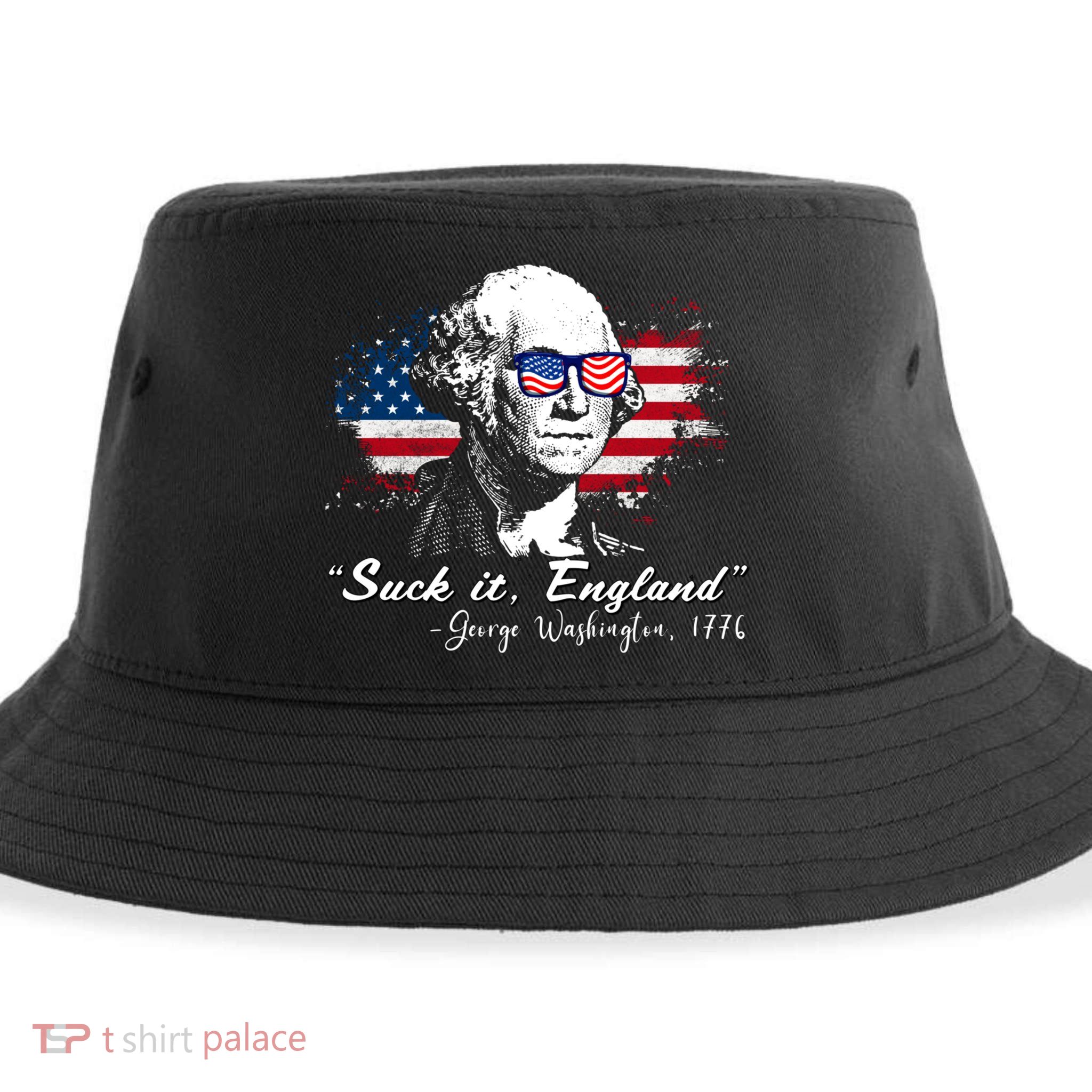 Suck It Funny England 4th Of July George Washington Funny Sustainable Bucket Hat