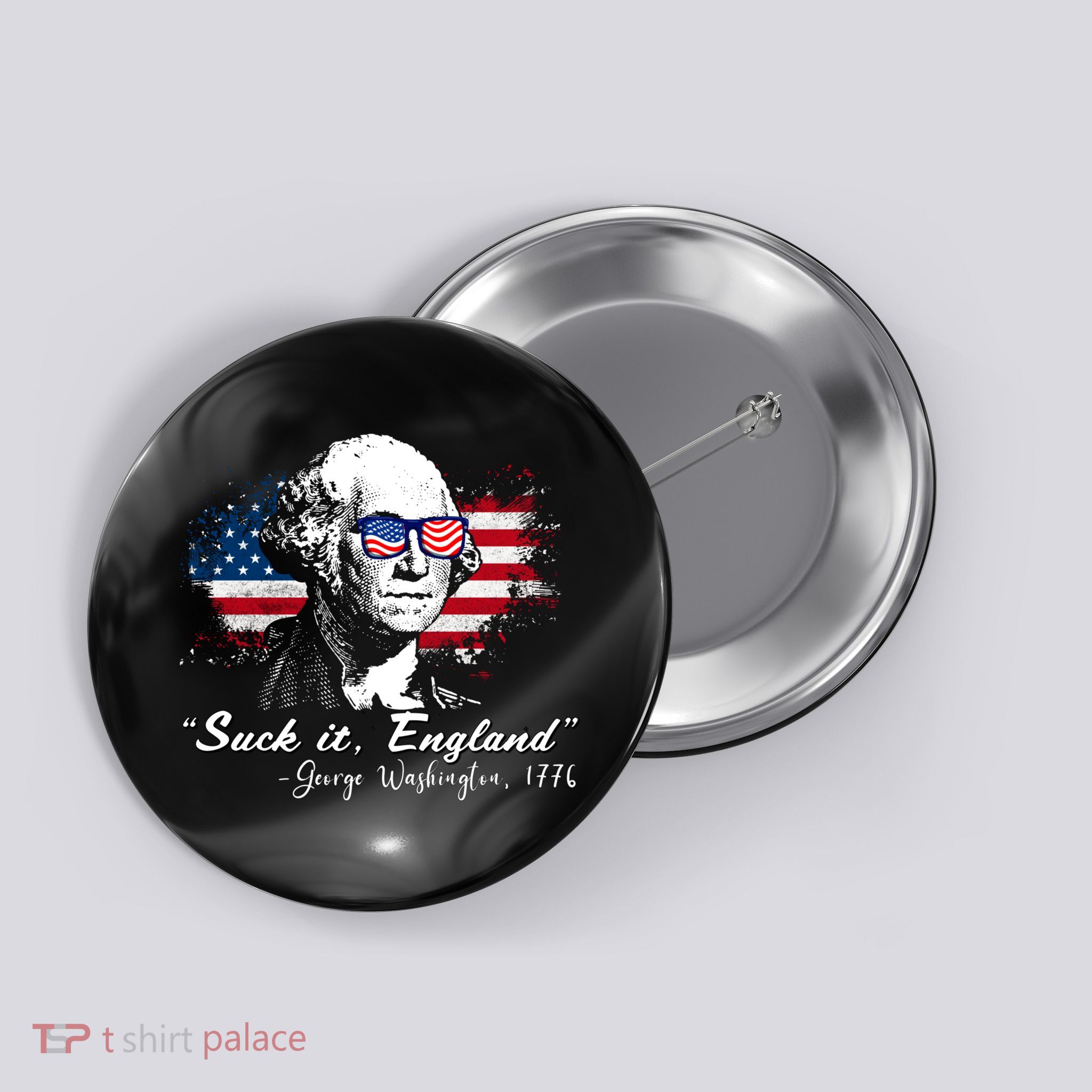 Suck It Funny England 4th Of July George Washington Funny Button