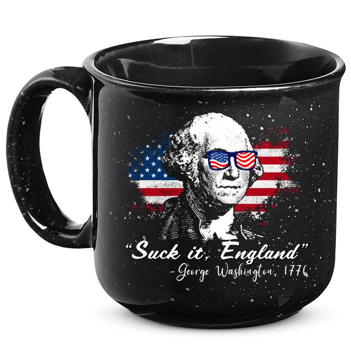 Suck It Funny England 4th Of July George Washington Funny 15oz Campfire Ceramic Mug