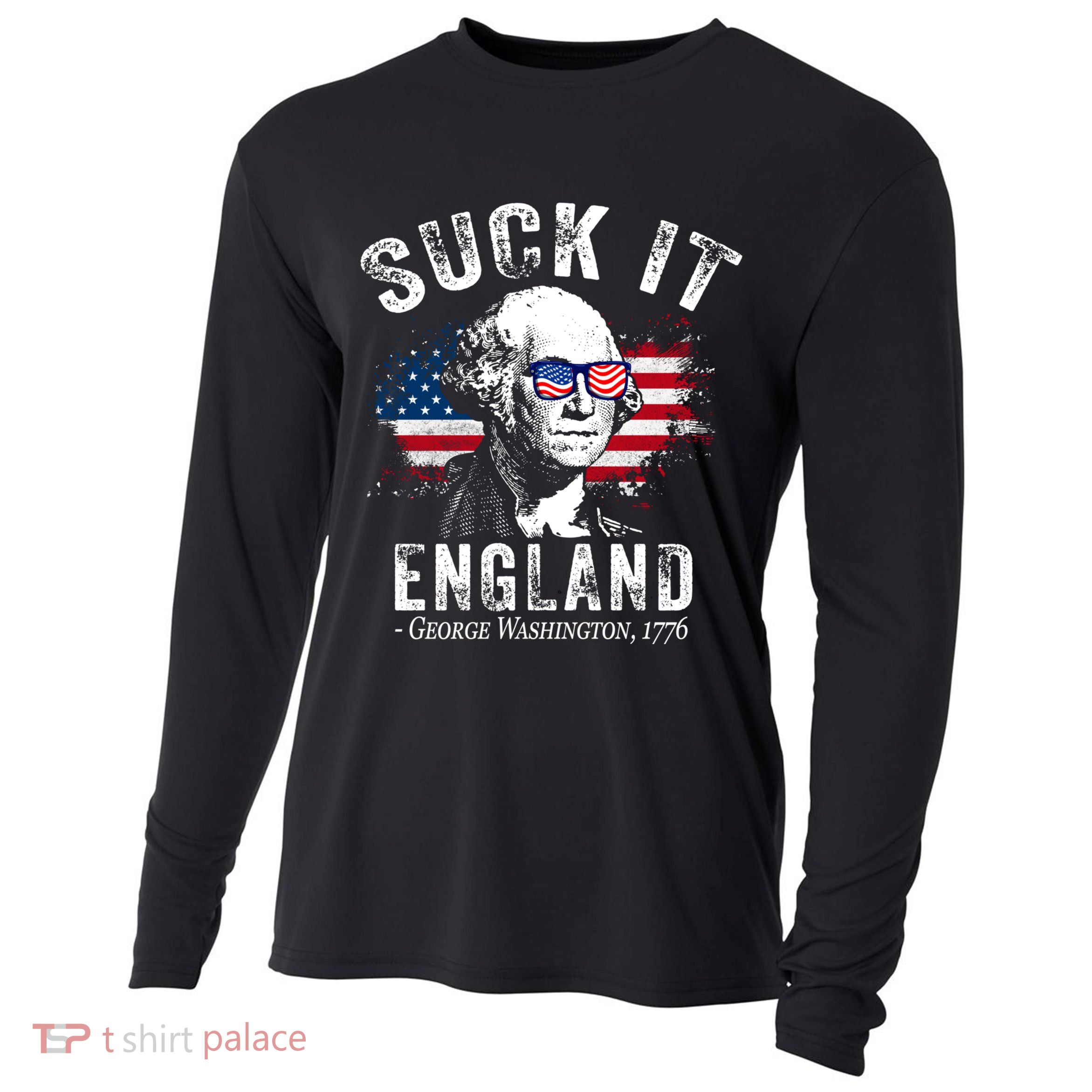 Suck It Funny England 4th Of July George Washington Funny Cooling Performance Long Sleeve Crew