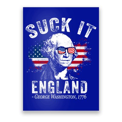 Suck It Funny England 4th Of July George Washington Funny Poster