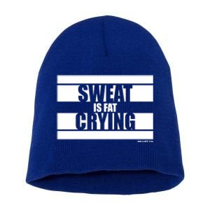 Sweat Is Fat Crying Beast On Gym Motivation Sayings Fitness Funny Gift Short Acrylic Beanie