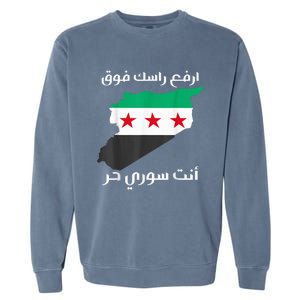 Syria Is Free The Proud Syrian People Syria Became Free Garment-Dyed Sweatshirt