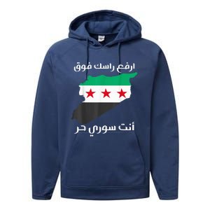 Syria Is Free The Proud Syrian People Syria Became Free Performance Fleece Hoodie