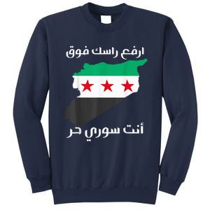 Syria Is Free The Proud Syrian People Syria Became Free Sweatshirt