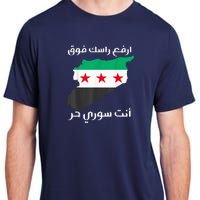 Syria Is Free The Proud Syrian People Syria Became Free Adult ChromaSoft Performance T-Shirt