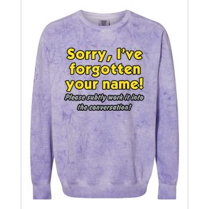 Sorry IVe Forgotten Your Name Colorblast Crewneck Sweatshirt