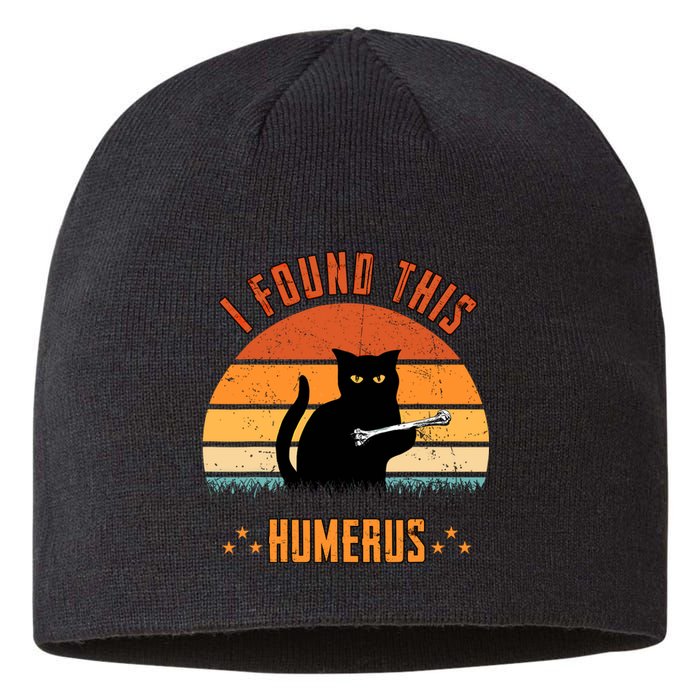 Scary I Found This Humerus Cat Black Humorous Sustainable Beanie