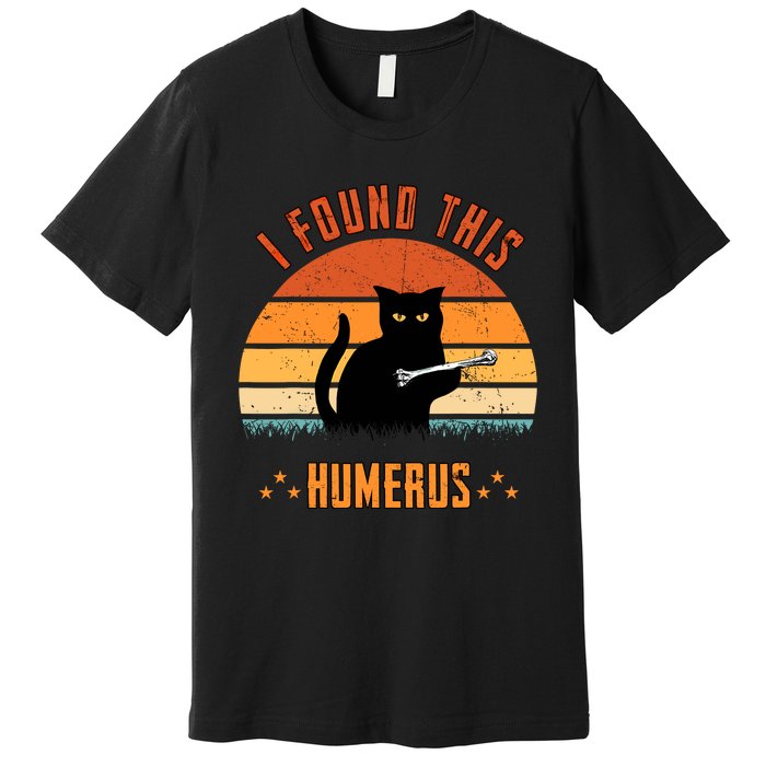 Scary I Found This Humerus Cat Black Humorous Premium T-Shirt