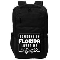 Someone In Florida Loves Me Impact Tech Backpack
